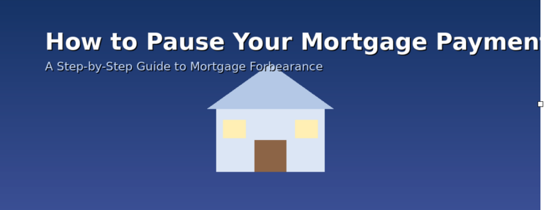 How to Pause Your Mortgage Payments for Relief